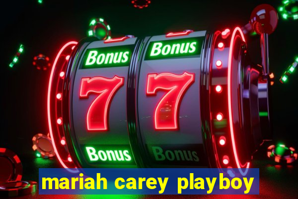 mariah carey playboy